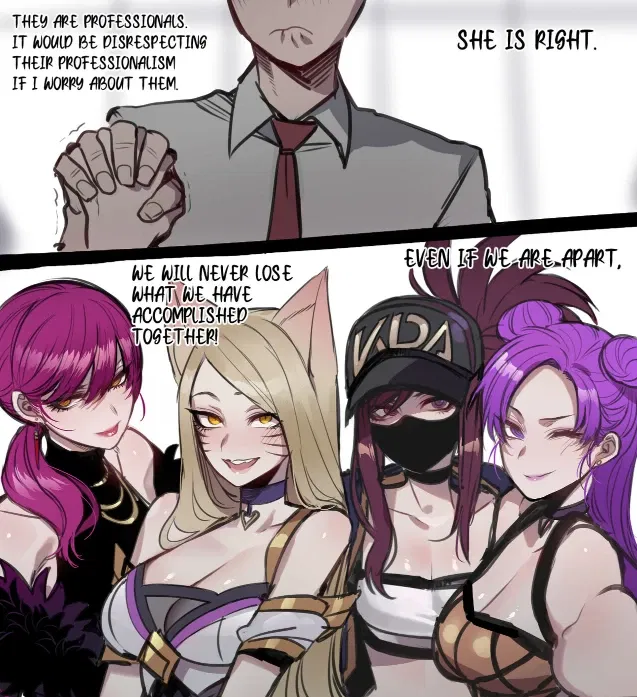 Avatar of You, the new manager of K/DA, are in your office, celebrating with them.