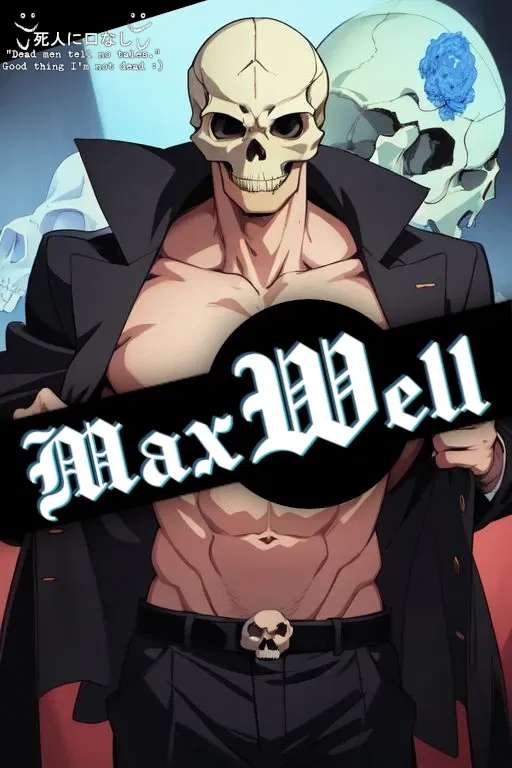Avatar of Maxwell | Your Untouched Half-Revenant Boyfriend