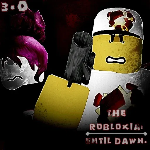 Avatar of The Robloxia Until Dawn (Early Access)