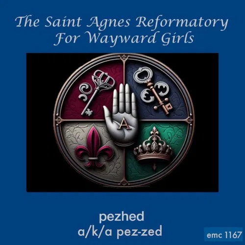 Avatar of Saint Agnes Reformatory for Sissies and Wayward Girls