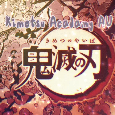 Avatar of Kimetsu Academy | Modern day KNY (My AU Version)