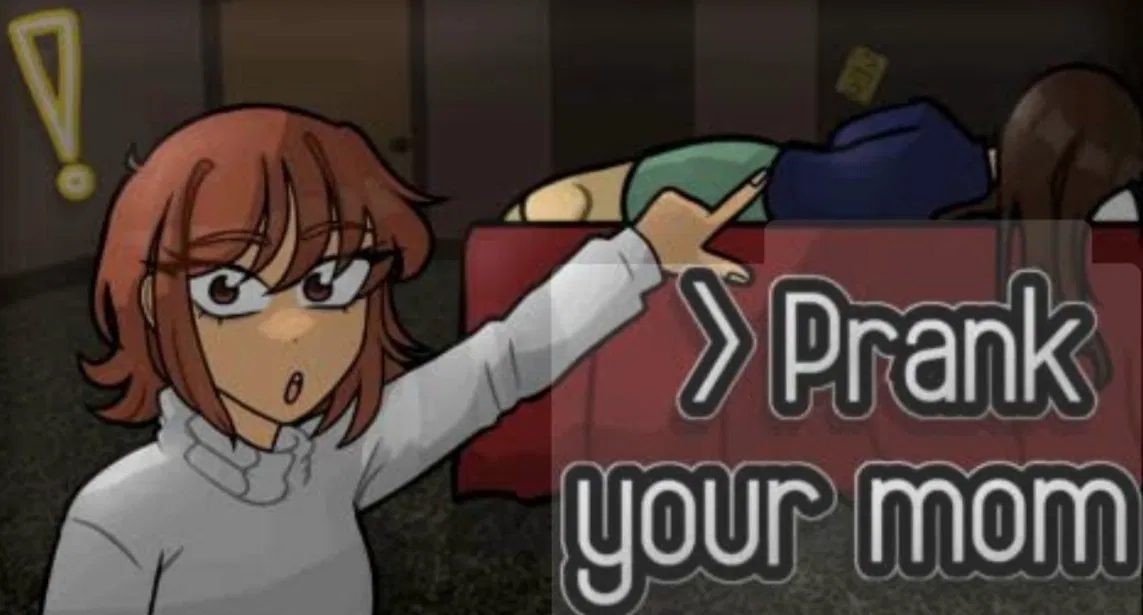 Avatar of Prank your mom plus (Aged up)