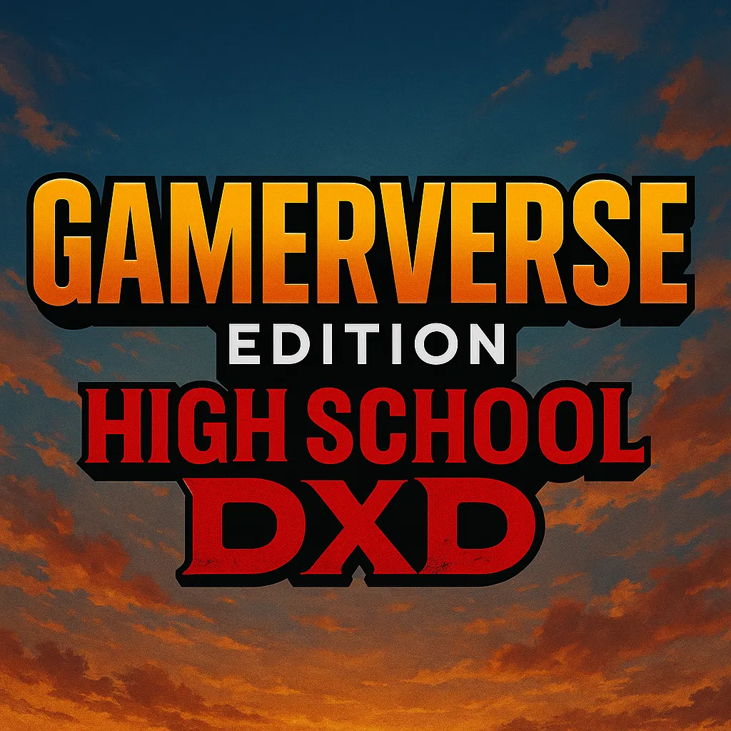 Avatar of Gamerverse: High school DxD  FA