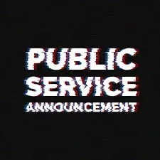 Avatar of PSA - Public Service Announcement