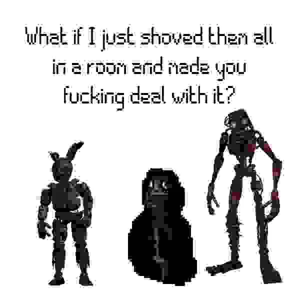 Avatar of I shoved them all in a room, deal with it.