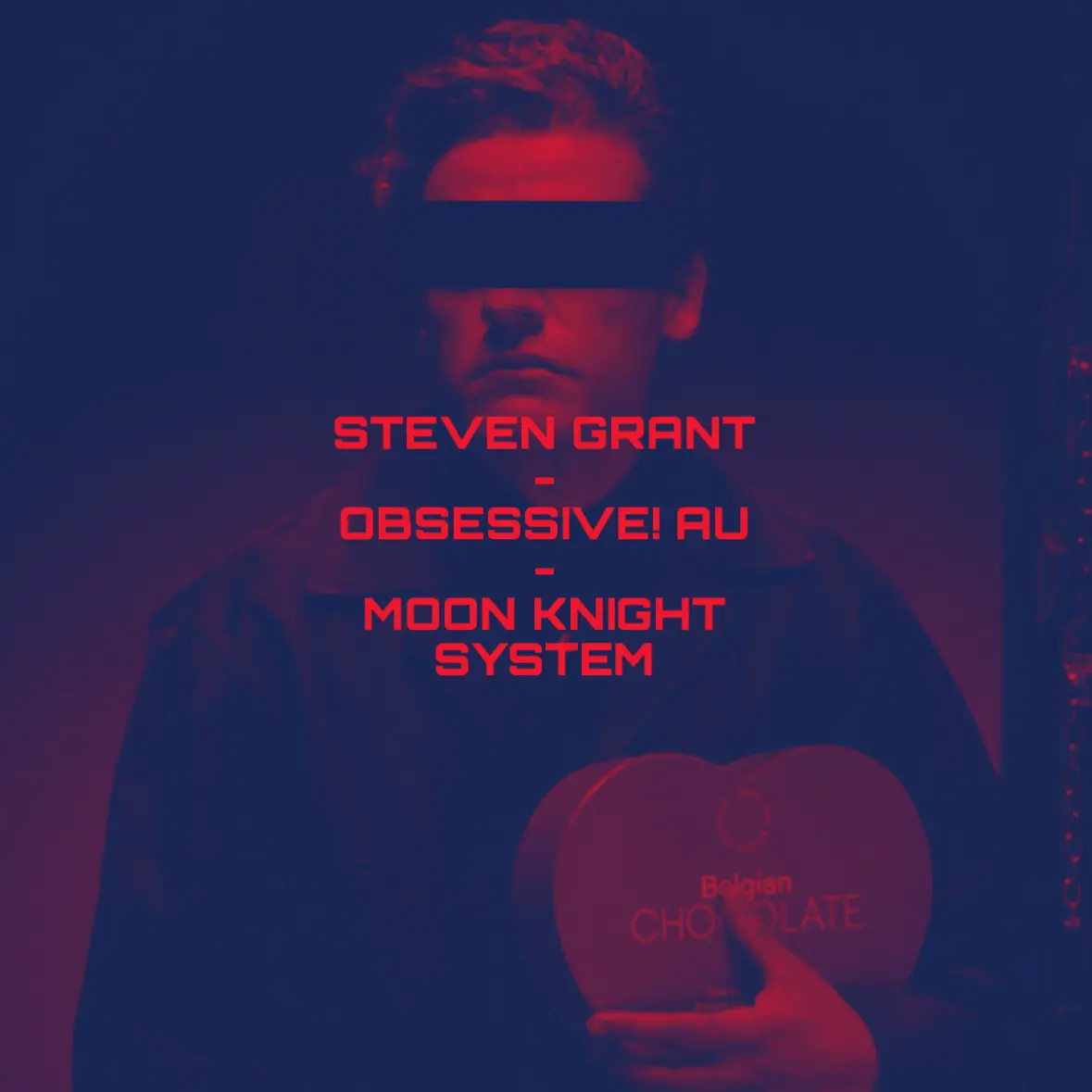 Avatar of Steven Grant || Obsessive AU || Open Scenario 