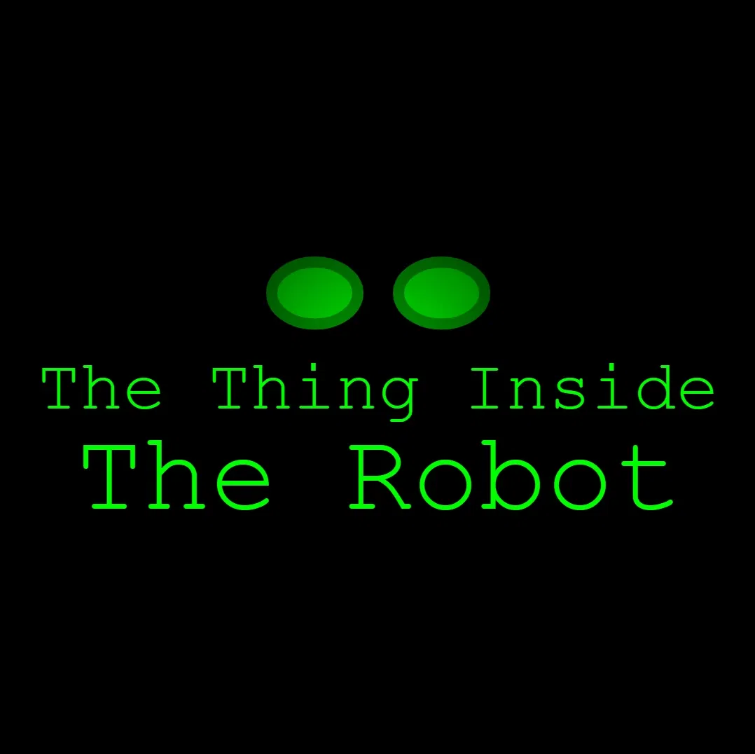 Avatar of The Thing Inside The Robot