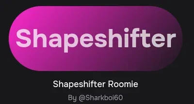 Avatar of Shapeshifter Roomie