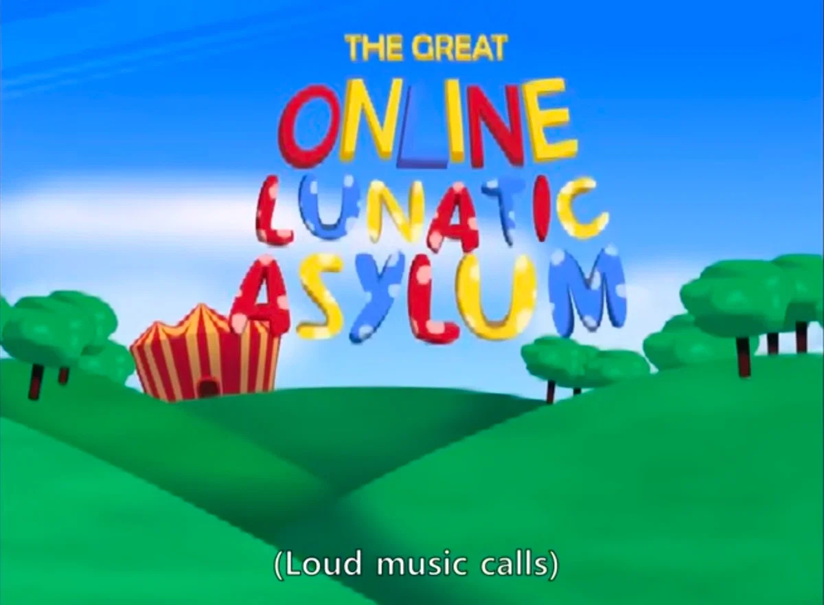 Avatar of The Great Online Lunatic Asylum
