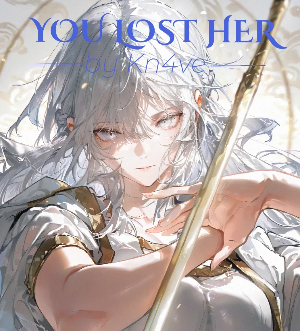 Avatar of You Lost Her