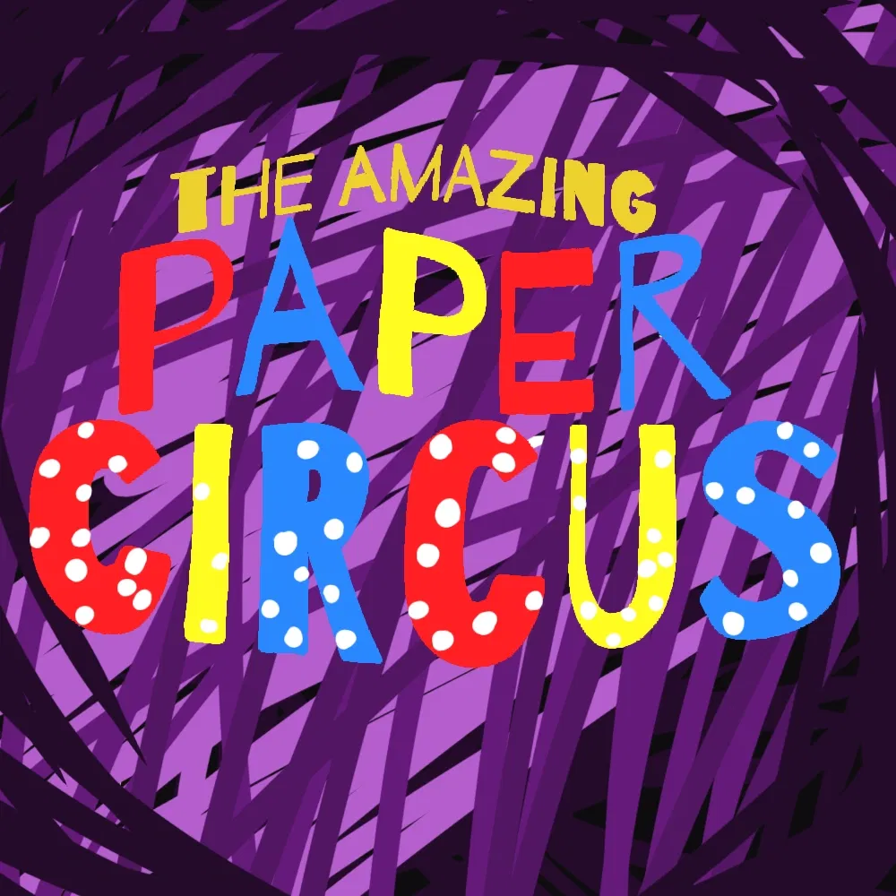 Avatar of The Amazing Paper Circus