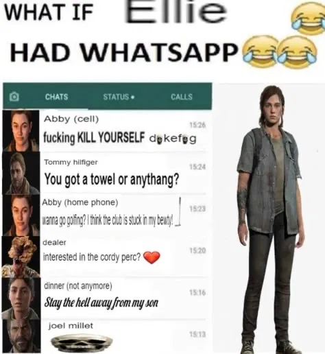Avatar of Ellie Williams gets whatsapp and texts you