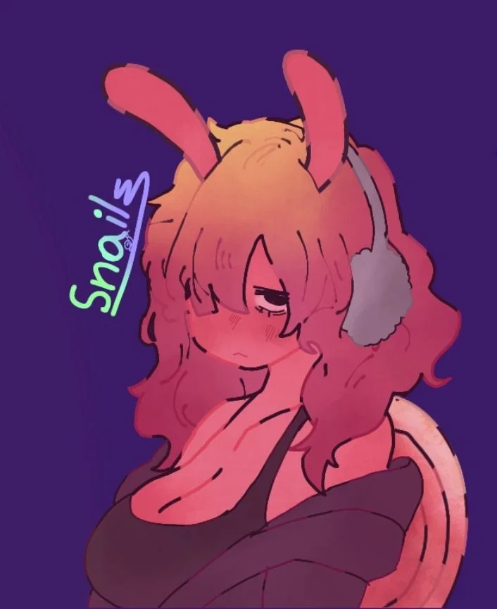 Avatar of Snails. (Your slow girlfriend.)