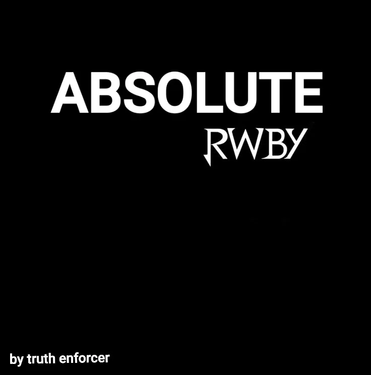 Avatar of Absolute RWBY (will be receiving updates with new characters)