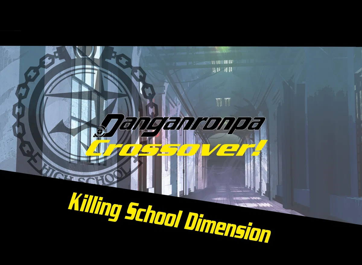Avatar of The Killing School Dimension! (Danganronpa Crossover!✦︎)