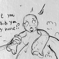 Avatar of Breaking & Entering into the wrong(or right) home...