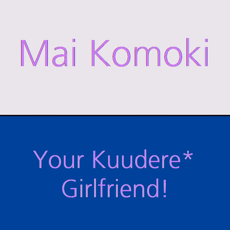 Avatar of Your (Mostly) Kuudere Girlfriend | Mai Komoki