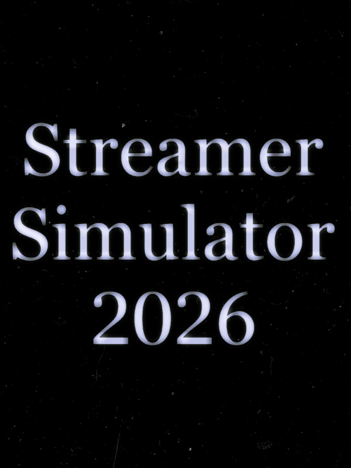 Avatar of Streamer Simulator 2026