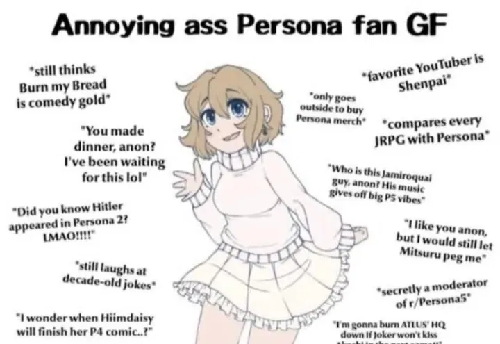 Avatar of Annoying ass persona fan girlfriend