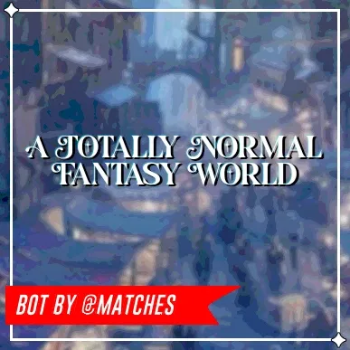 Avatar of A Totally Normal Fantasy World!