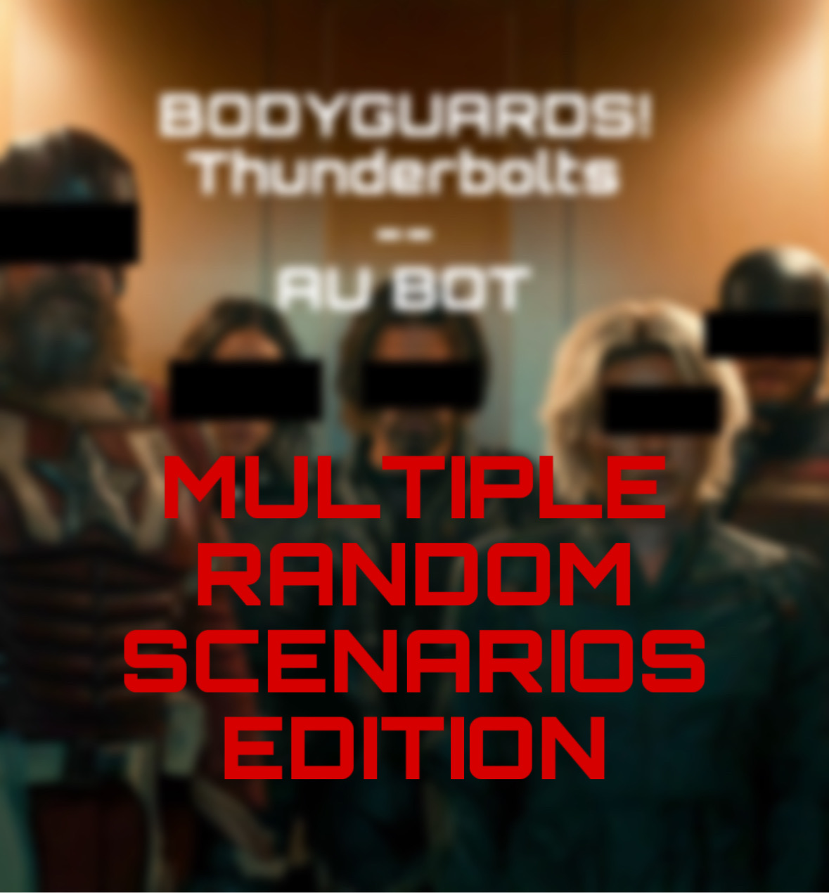 Avatar of Obsessive!Thunderbolts Bodyguards + chubby! {{user}} || AU || MULTI SCENARIO BOT