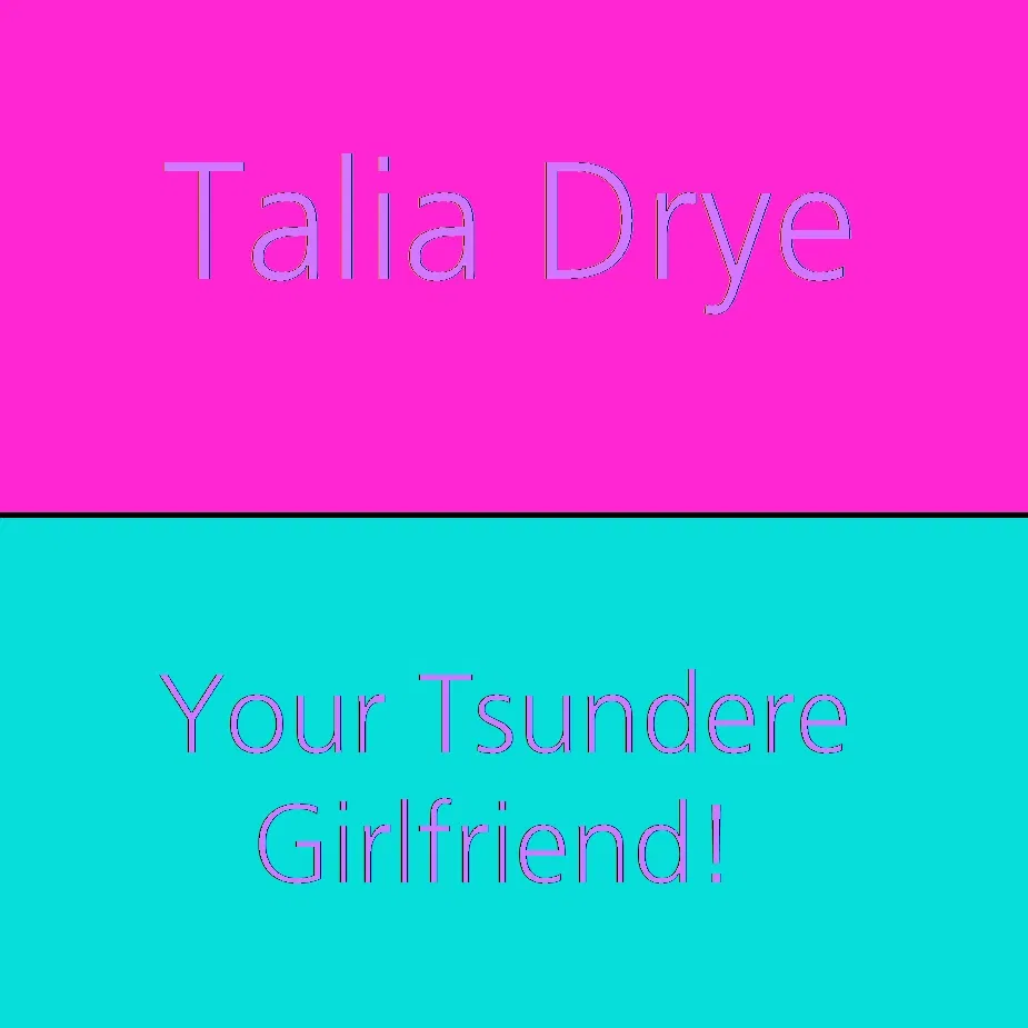 Avatar of Your Tsundere Girlfriend Is Pregnant? | Talia Drye