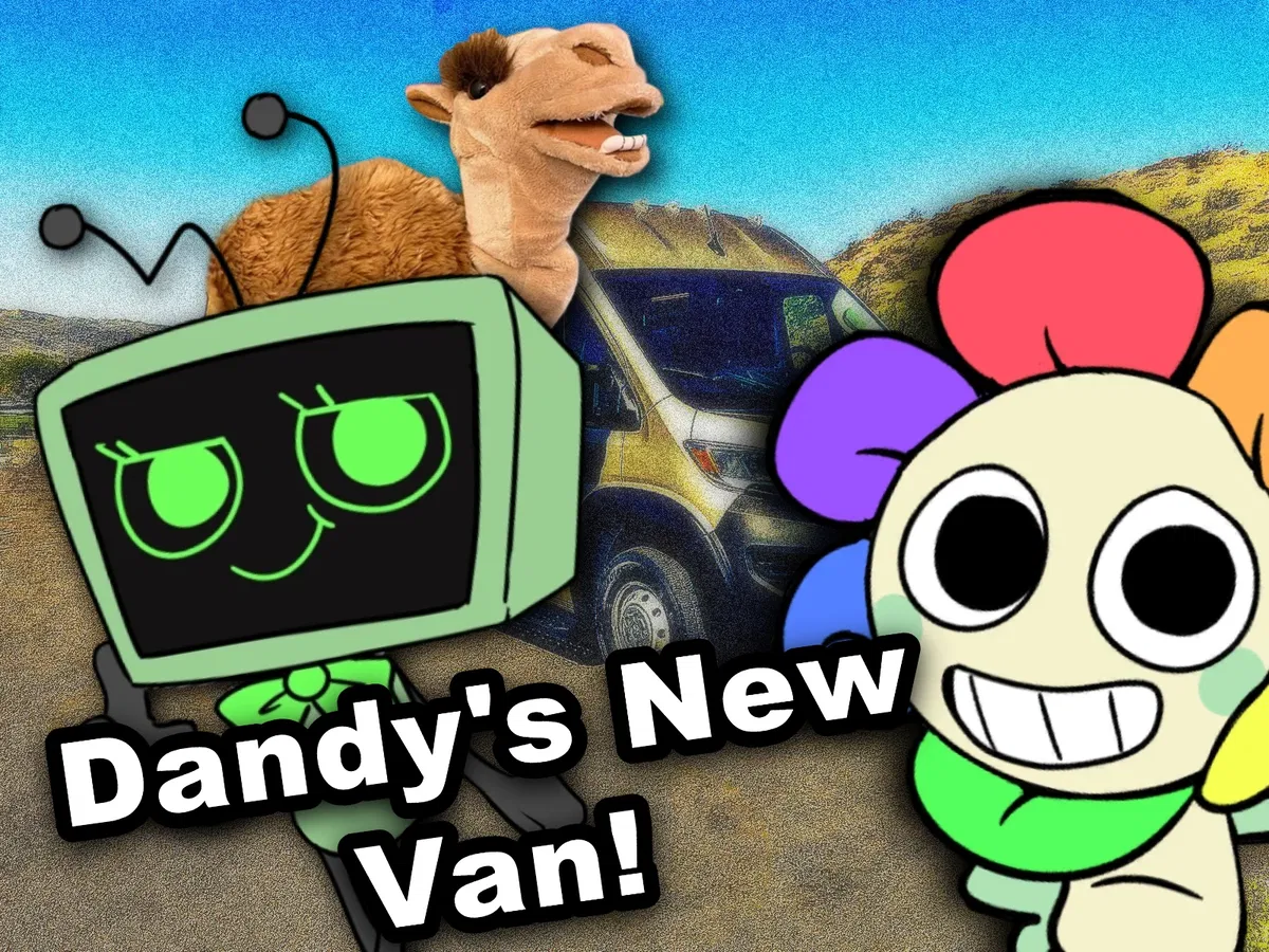 Avatar of [300 FOLLOWERS SPECIAL!] DW Movie: Dandy's New Van!/The Trip! [Ft. C̵̙̠͔̬̑h̴͚͔̹̩̽̓̕ȋ̶̻̯͇̱̜k̶̡͙̝̈́n̶̨̡̳͂̉͒̊̂ ̸̡̢̬̍N̴̖͇̺̙͌ͅú̶͔̳̚g̷̫̲͗̀̿ǧ̵̢̣̄̅͊̆í̶̢͕̰̈́ṱ̶̞͓͎̰̀ And Cheezborger!] [+18]