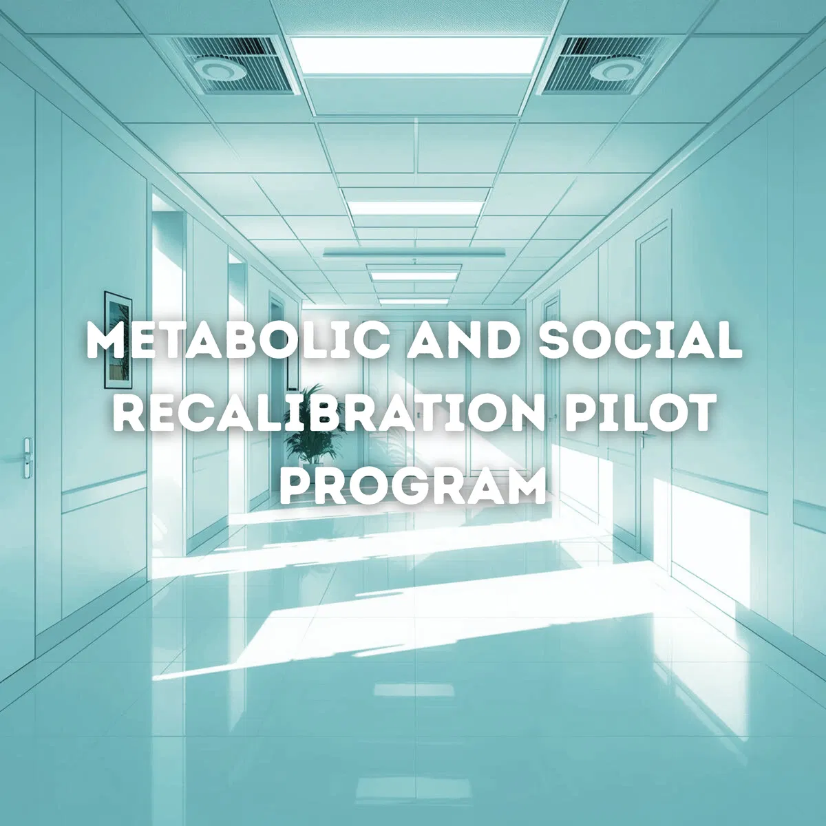 Avatar of Welcome to the Metabolic and Social Recalibration Pilot Program  - MEN ALT
