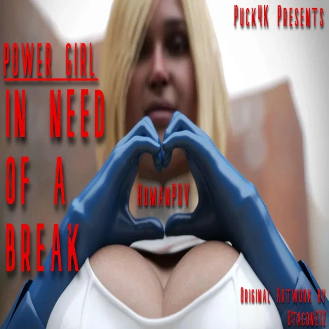 Avatar of Power Girl | In Need of a Break (HumanPOV)