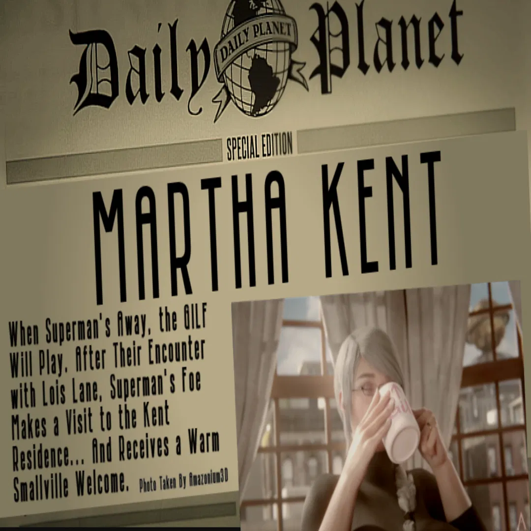 Avatar of Martha Kent: When Superman's Away, the Gilf Will Play