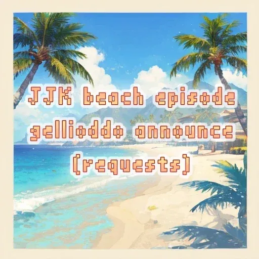 Avatar of JJK beach episode (announce)