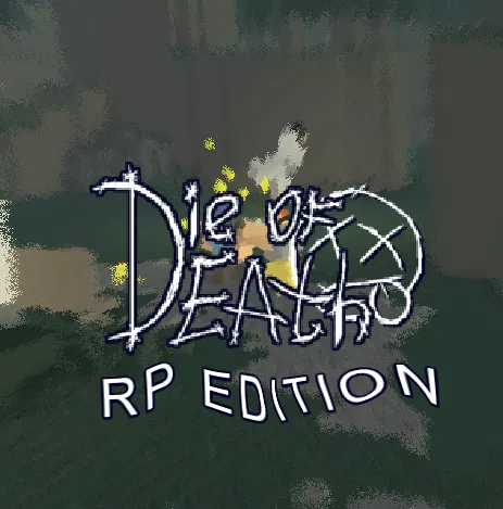 Avatar of DIE OF DEATH: RP