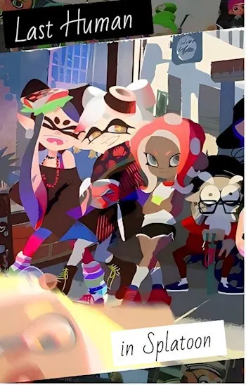 Avatar of (Scrapped) Last human in Splatoon