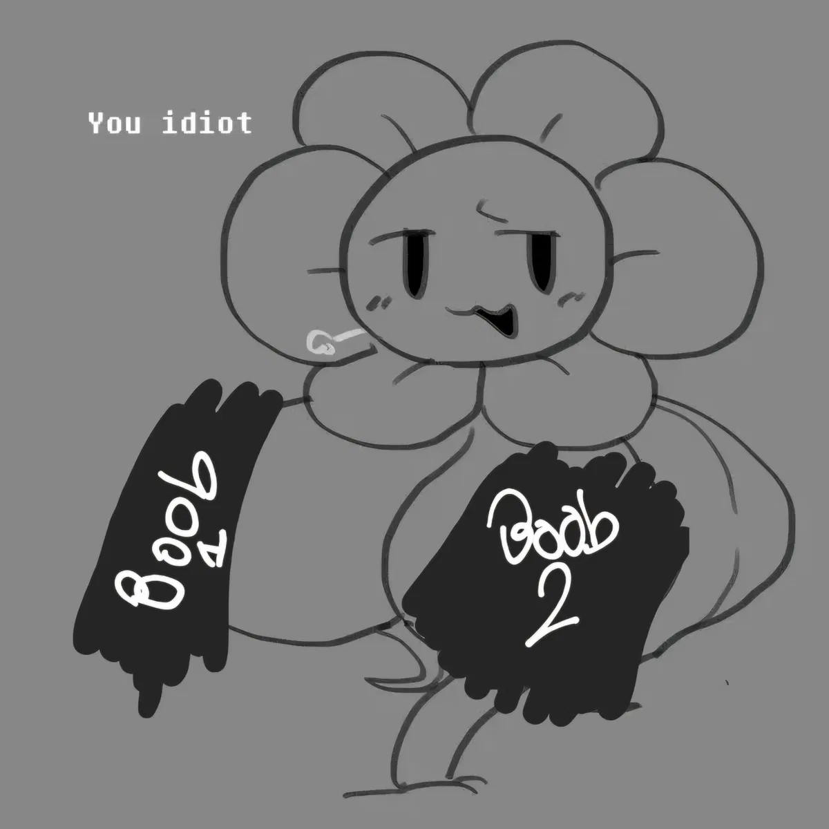 Avatar of "You idiot."
