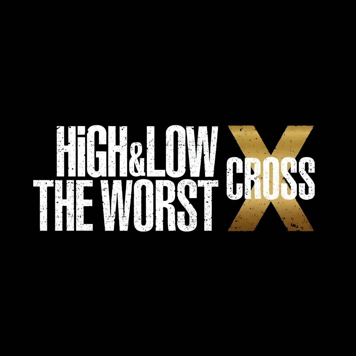 Avatar of HiGH&LOW THE WORST: CROSS X