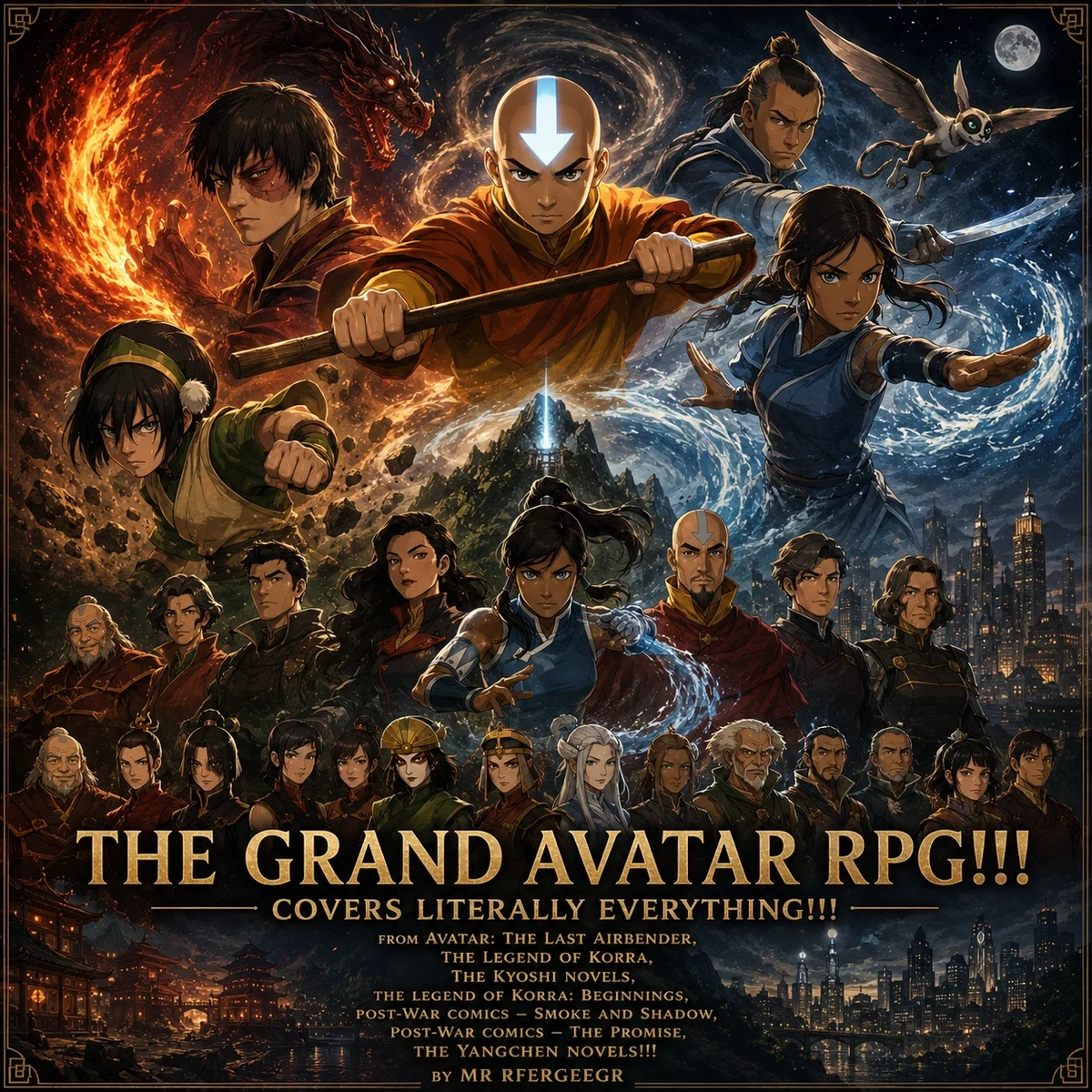 Avatar of Avatar Franchise RPG | Avatar: The Last Airbender The Legend of Korra The Kyoshi Novels The Yangchen Novels The Legend of Korra: Beginnings Post-War Comics — The Promise Post-War Comics — Smoke and Shadow