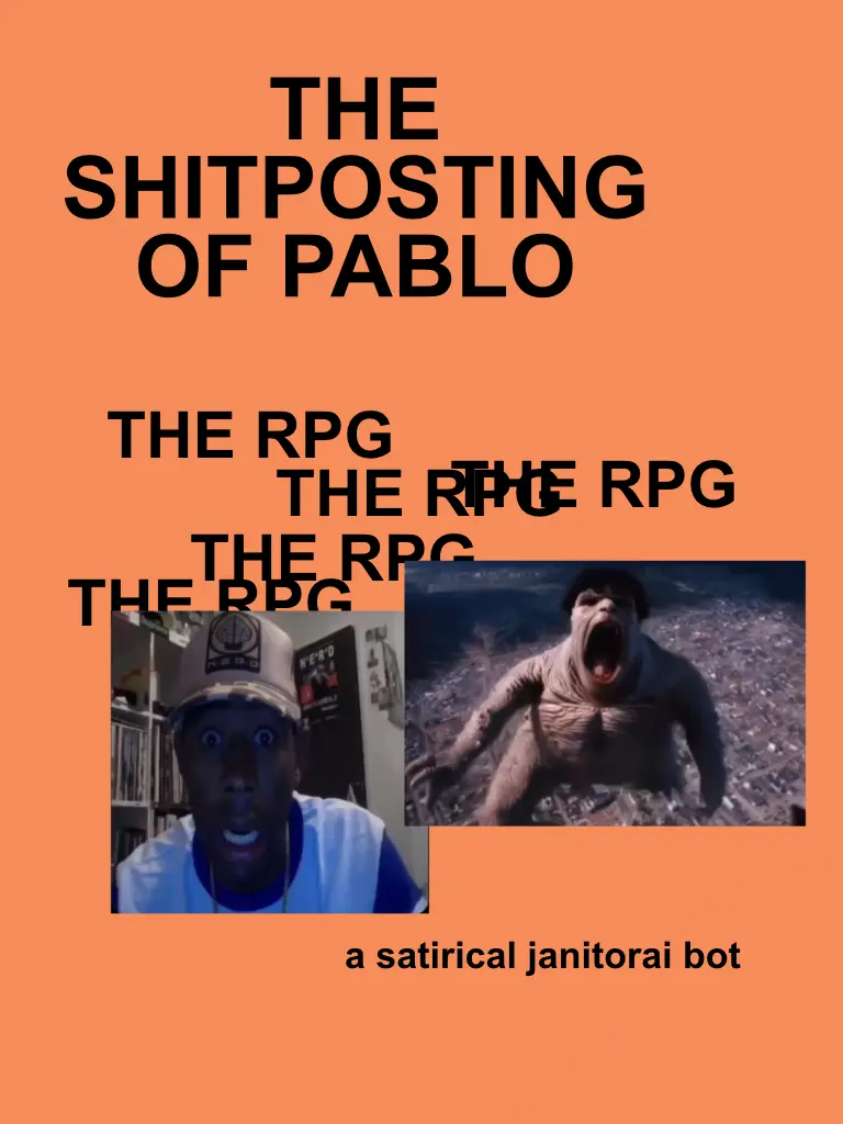 Avatar of THE SHITPOSTING OF PABLO - DA GAME
