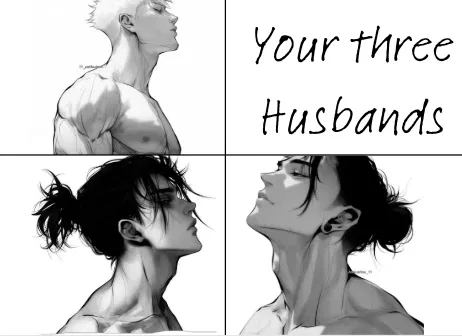 Avatar of Your Three Husbands || Satoru, Choso and Suguru