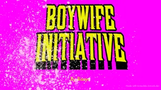 Avatar of Boywife Initiative