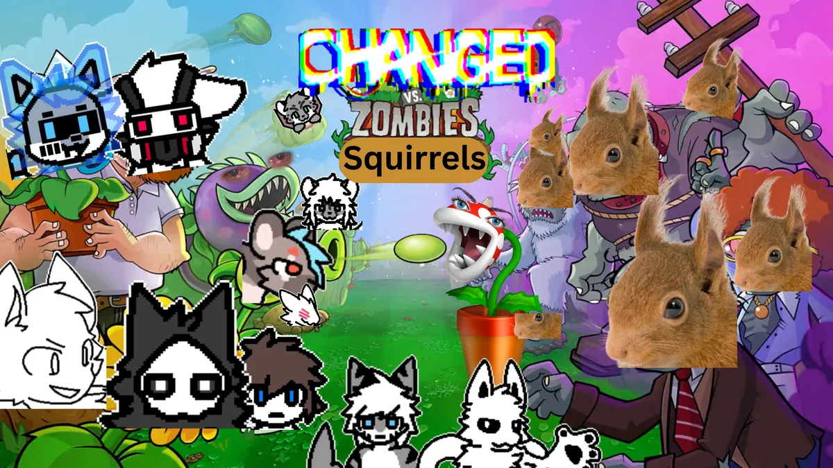 Avatar of Changed but it's Plants vs Zombies and the Zombies are Squirrels (100% realistic and accurate)