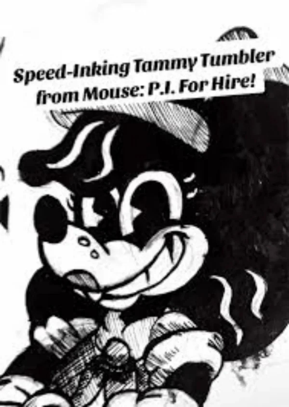 Avatar of Tammy Tumbler(Mouse P.I. For Hire)