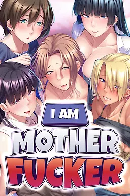 Avatar of Harem of mothers From "I am Motherfucker"