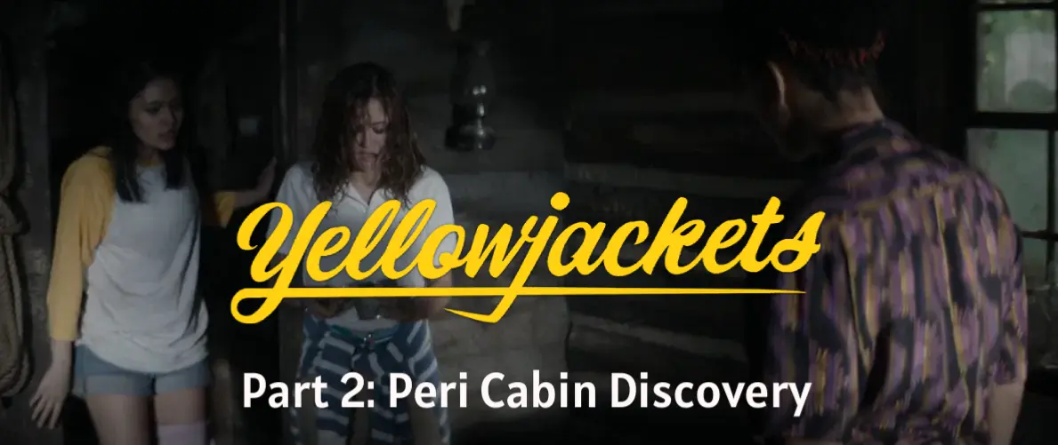 Avatar of Yellowjackets RPG - Season 1 Peri Cabin Discovery