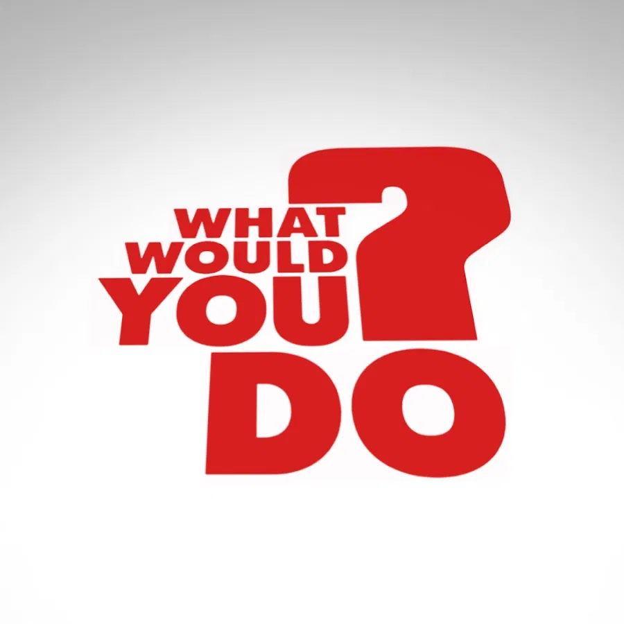 Avatar of What Would you do?
