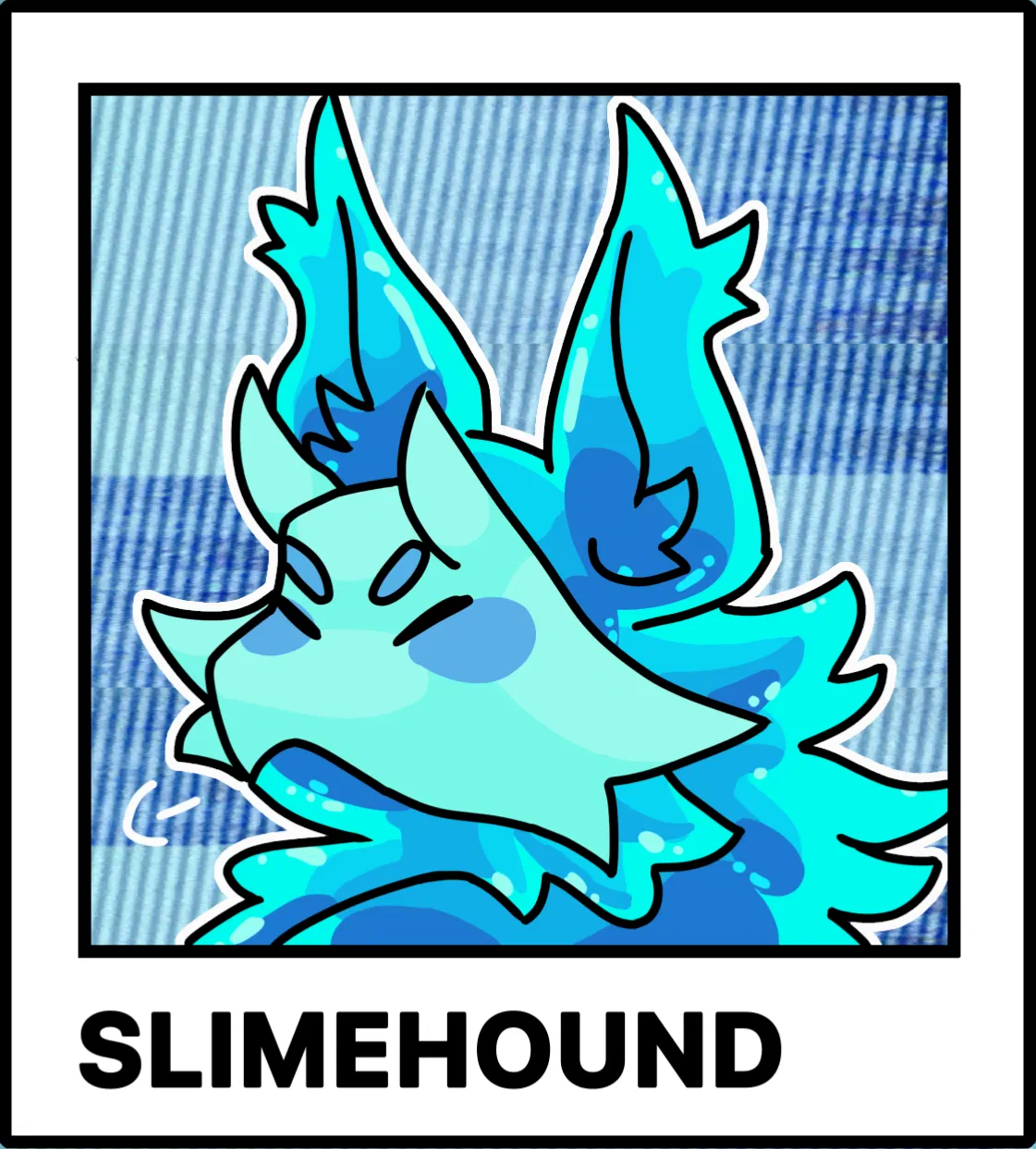 Avatar of Slimehound - Cyan 