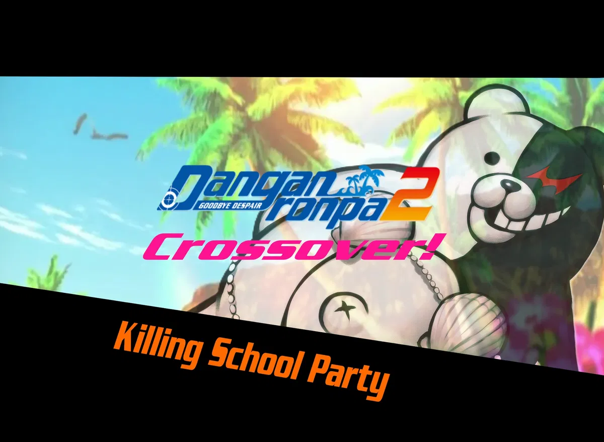 Avatar of The Killing School Party! (Danganronpa Crossover!)