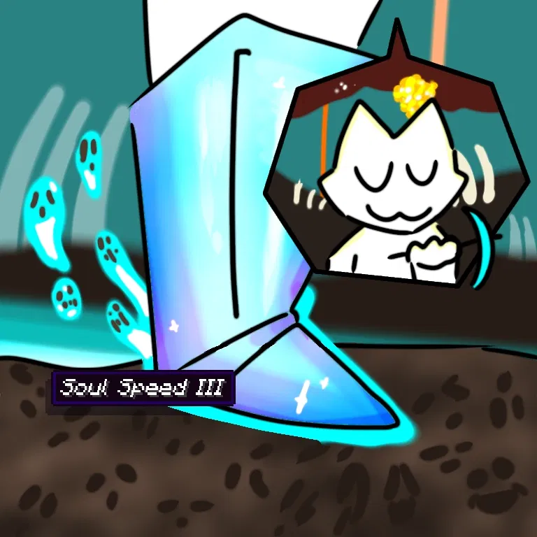 Avatar of Stupid Cat That Accidentally Absorbed Your Soul While Mining For Nether Quartz For His Cool Base. He Doesn't Know You Exist So You're Trapped Possessing His Boots Forever, At least Until They Break.
