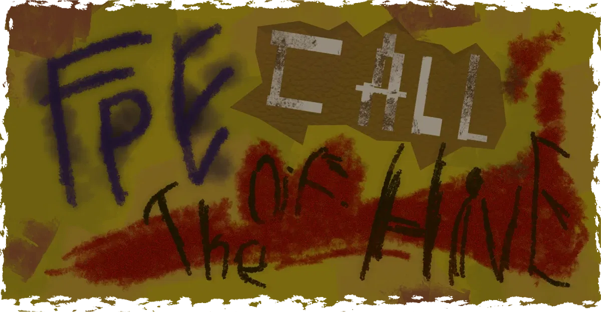 Avatar of Fpe - Call of the Hive (Scape and Run: Parasite)