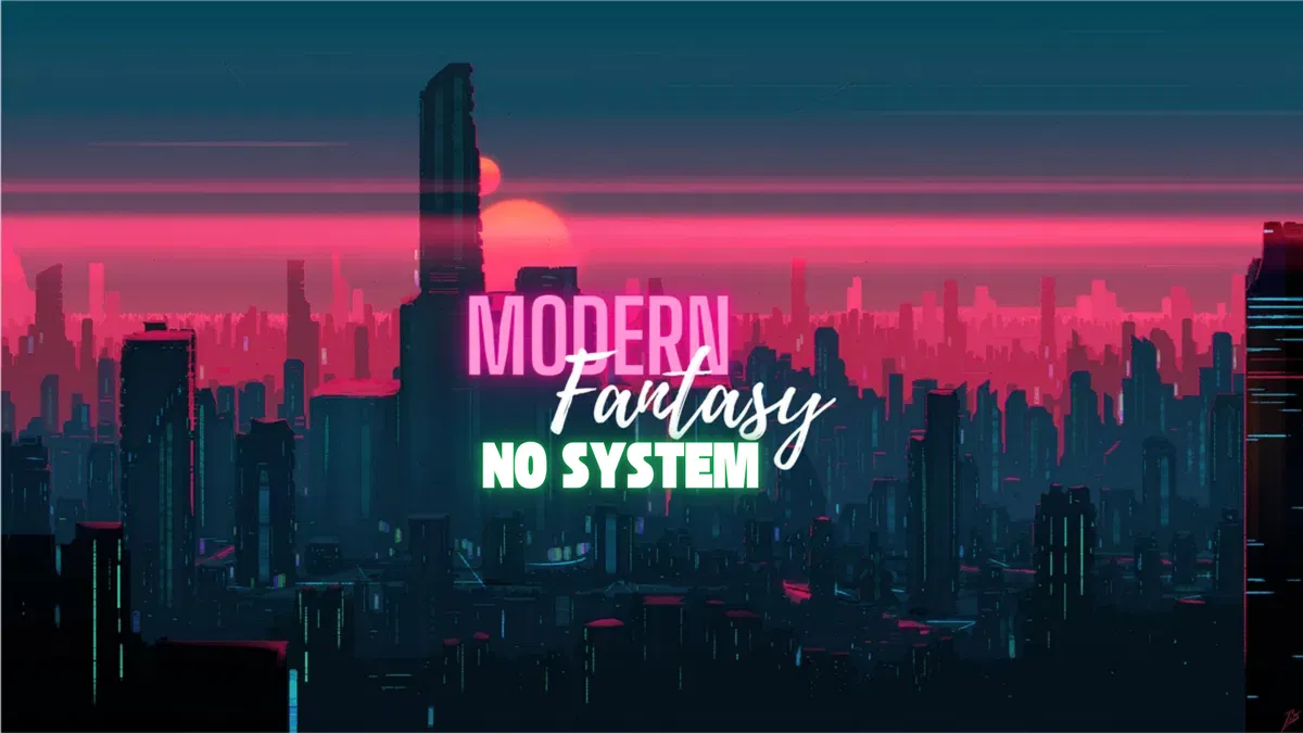 Avatar of Modern Fantasy RPG (No system)