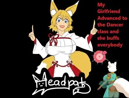 Avatar of My friend's girlfriend advanced to the dancer class and she buffs everybody RPG (Lorebook)